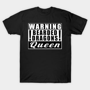 Warning Bearded Dragons Queen T-Shirt